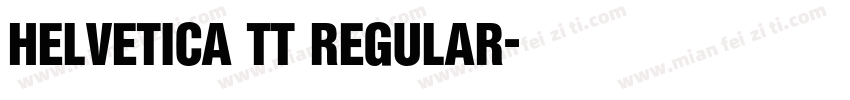HELVETICA TT REGULAR字体转换